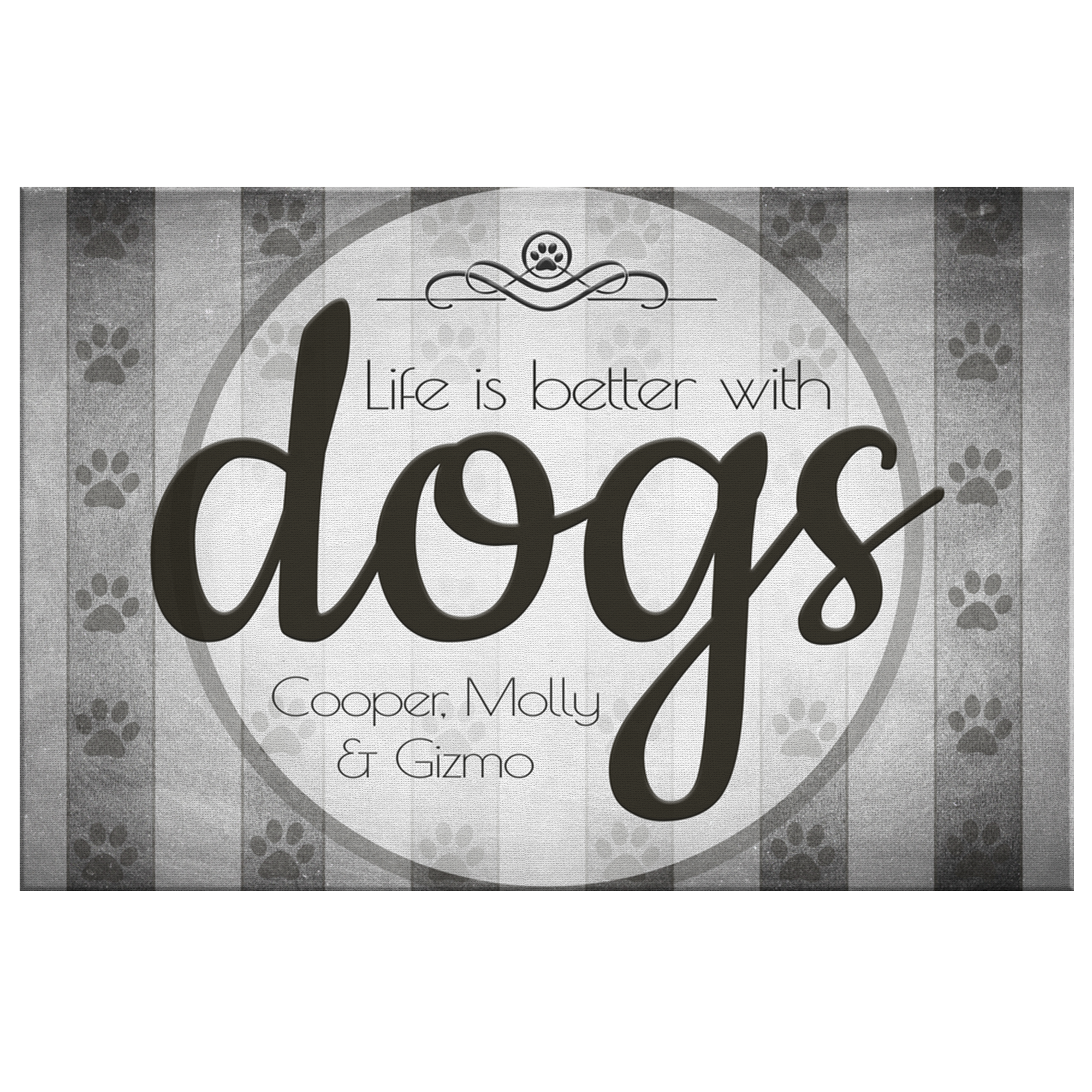 life is better with dogs personalized canvas with pet names