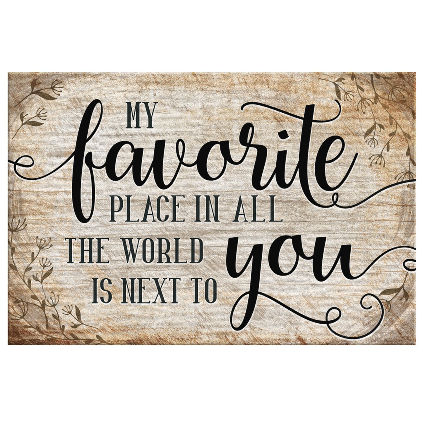 "My Favorite Place Is Next To You" Premium Canvas