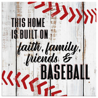 "Home Built On Faith Family, Friends & Baseball" Premium Canvas