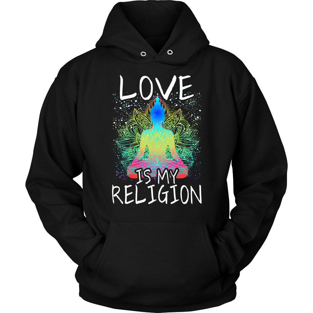 "Love is My Religion" Hoodie