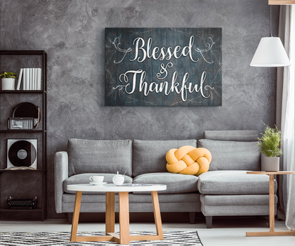 "Blessed and Thankful" Rustic Premium Canvas