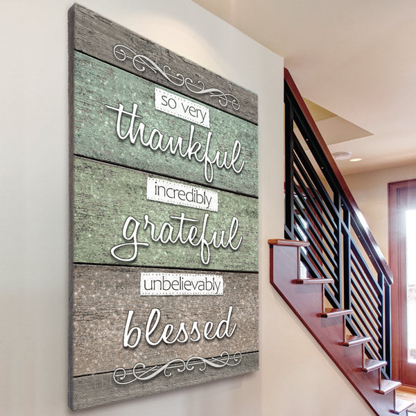 "So Very Thankful, Grateful, Blessed" Premium Canvas Wall Art
