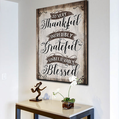 "So Very Thankful, Grateful, Blessed" Premium Canvas