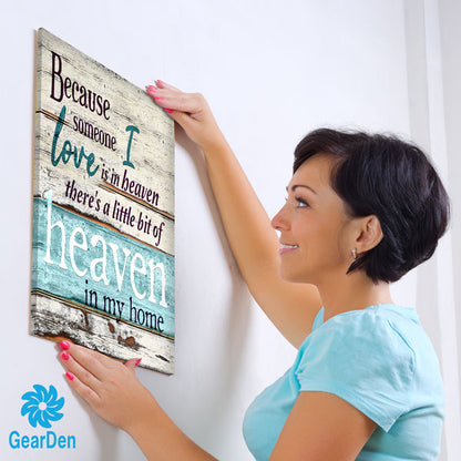 "Someone I Love is in Heaven" Premium Rustic Canvas