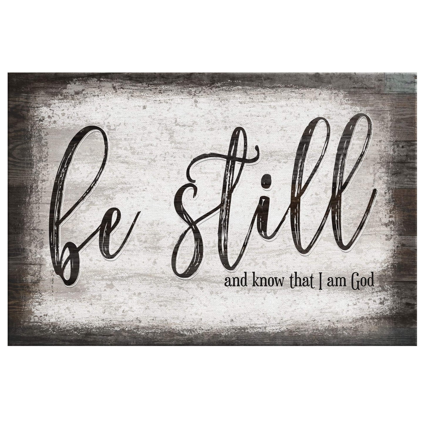 "Be Still And Know That I Am God" Premium Canvas