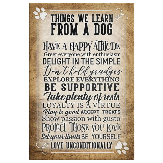 "Things We Learn From A Dog" Inspirational Premium Canvas