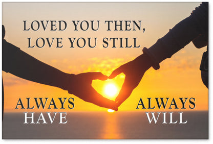 "Loved You Always" Sunset Premium Canvas