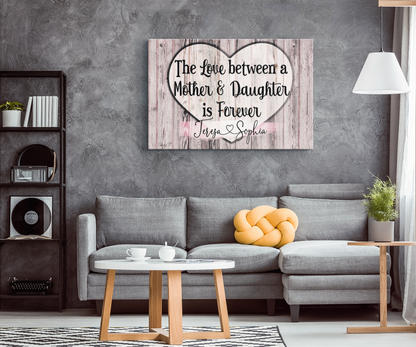 Personalized "The Love Between A Mother & Daughter" Premium Canvas