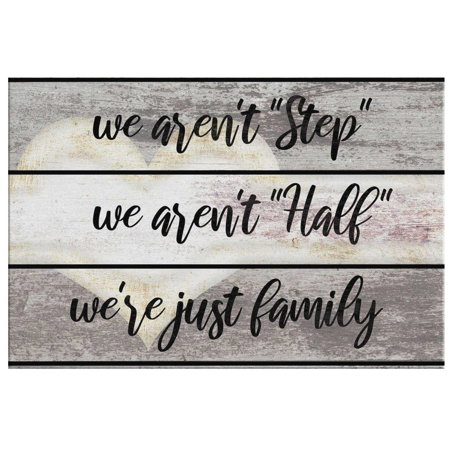 "We Aren't Half Step, Just Family" Premium Canvas