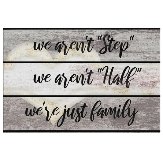 "We Aren't Half Step, Just Family" Premium Canvas