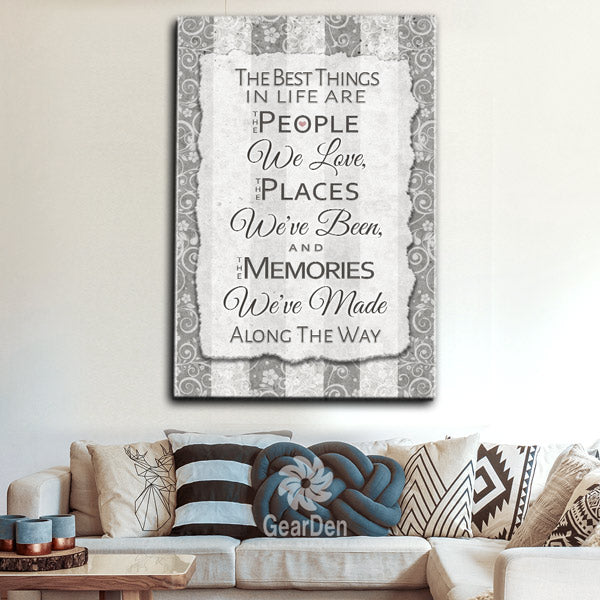 "Best Things In Life - People, Places, Memories" Premium Canvas