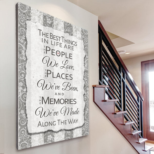 "Best Things In Life - People, Places, Memories" Premium Canvas Wall Art