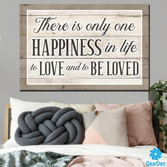 "There is Only One Happiness - To Love and to be Loved" Premium Canvas