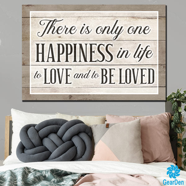 "There is Only One Happiness - To Love and to be Loved" Premium Canvas