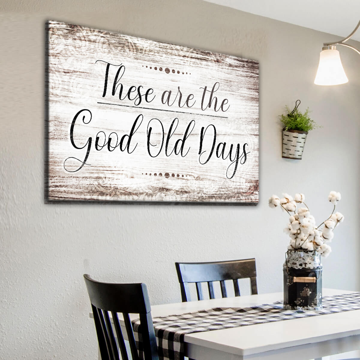 "These Are The Good Old Days" Premium Canvas Wall Art