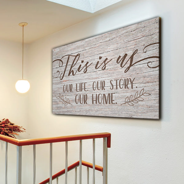 "This Is Us - Our Story Our Home" Premium Canvas Wall Art