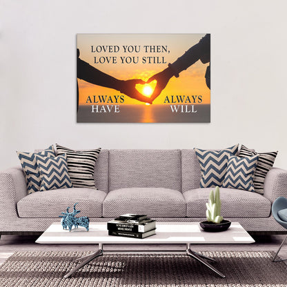 "Loved You Always" Sunset Premium Canvas