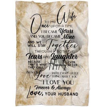 "To My Wife... Once Upon A Time" Premium Fleece Blanket