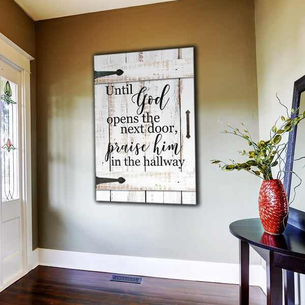 "Until God Opens The Next Door" Premium Canvas