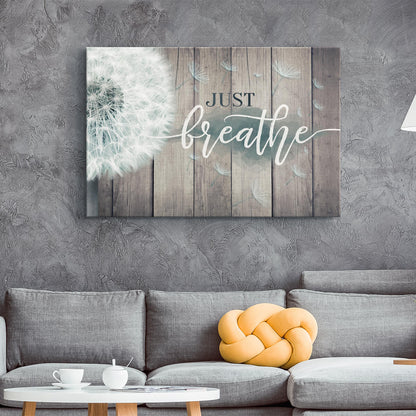 "Just Breathe" Inspirational Premium Canvas