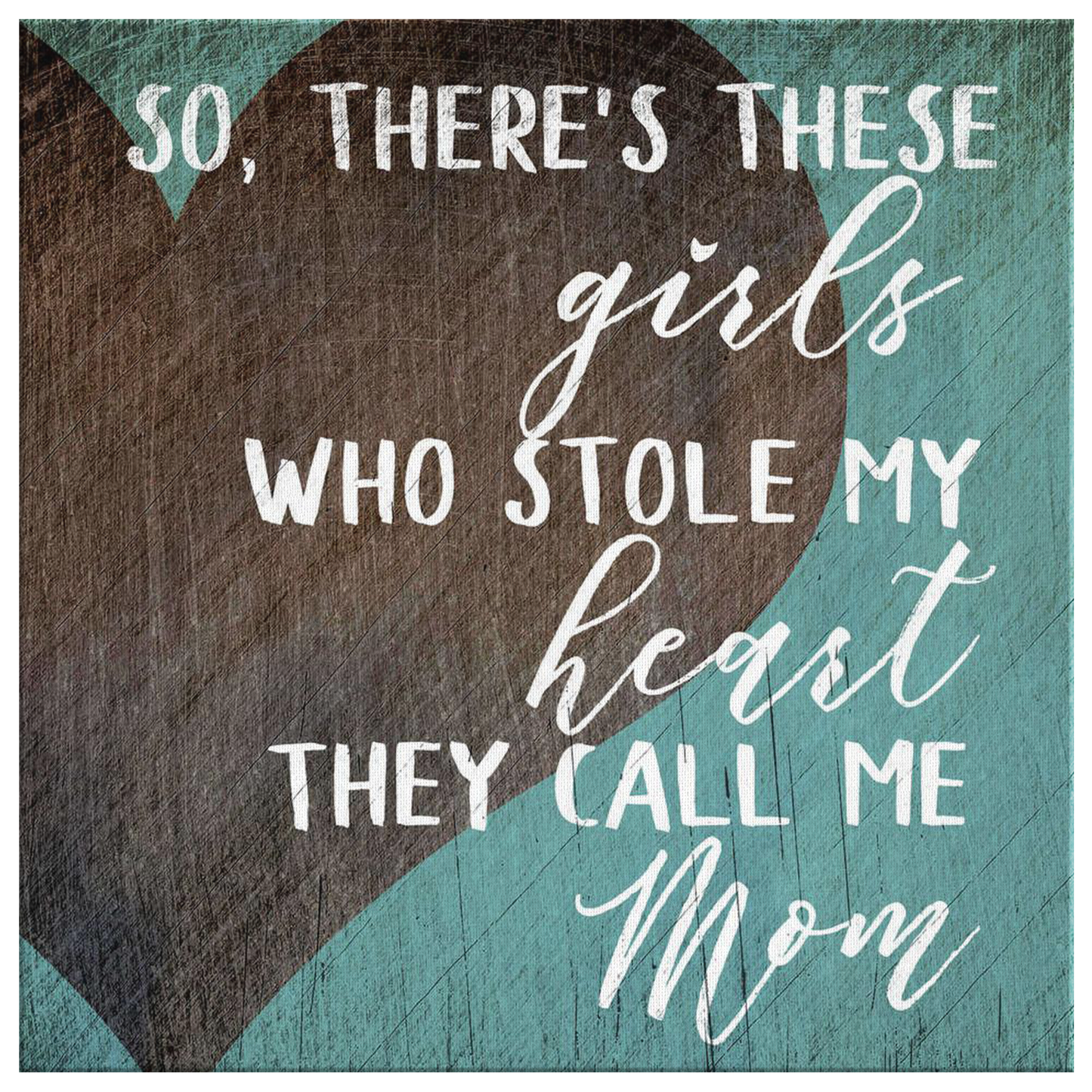 "These Girls Who Stole My Heart" Premium Canvas