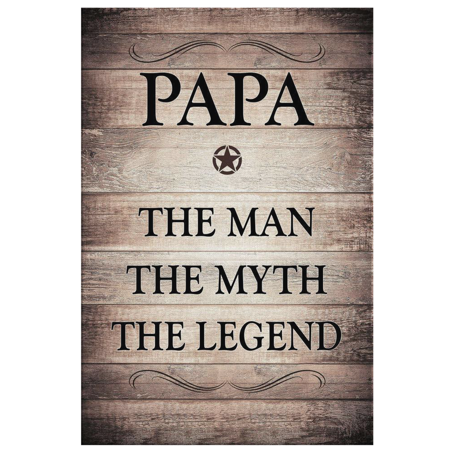 "Papa - The Man, Myth, Legend" Premium Rustic Canvas