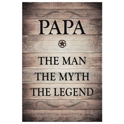 "Papa - The Man, Myth, Legend" Premium Rustic Canvas