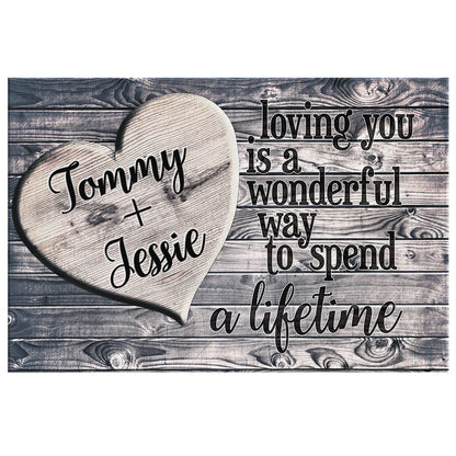 Personalized "Loving You - A Wonderful Way To Spend A Lifetime" Premium Canvas