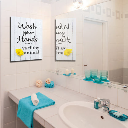 "Wash Your Hands - Ya Filthy Animal" Premium Canvas