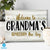 "Welcome To Grandma's" Premium Canvas
