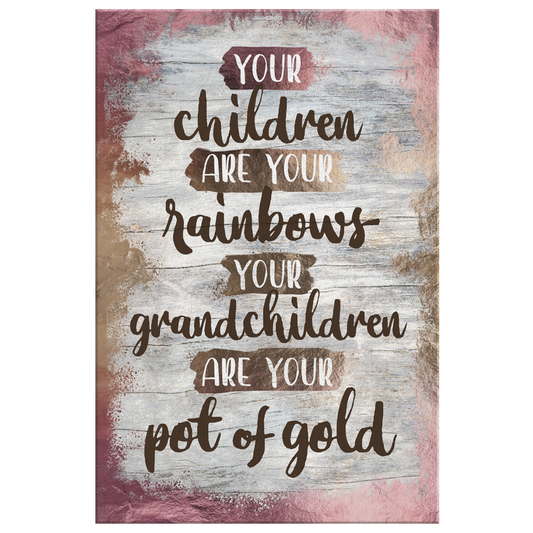 "Grandchildren Are Your Pot of Gold" Premium Canvas