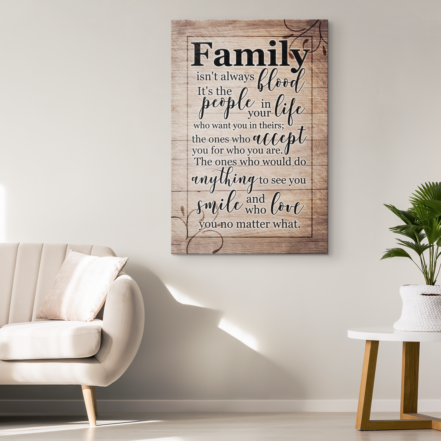 "Family Isn't Always Blood, It's The People In Your Life" Premium Canvas