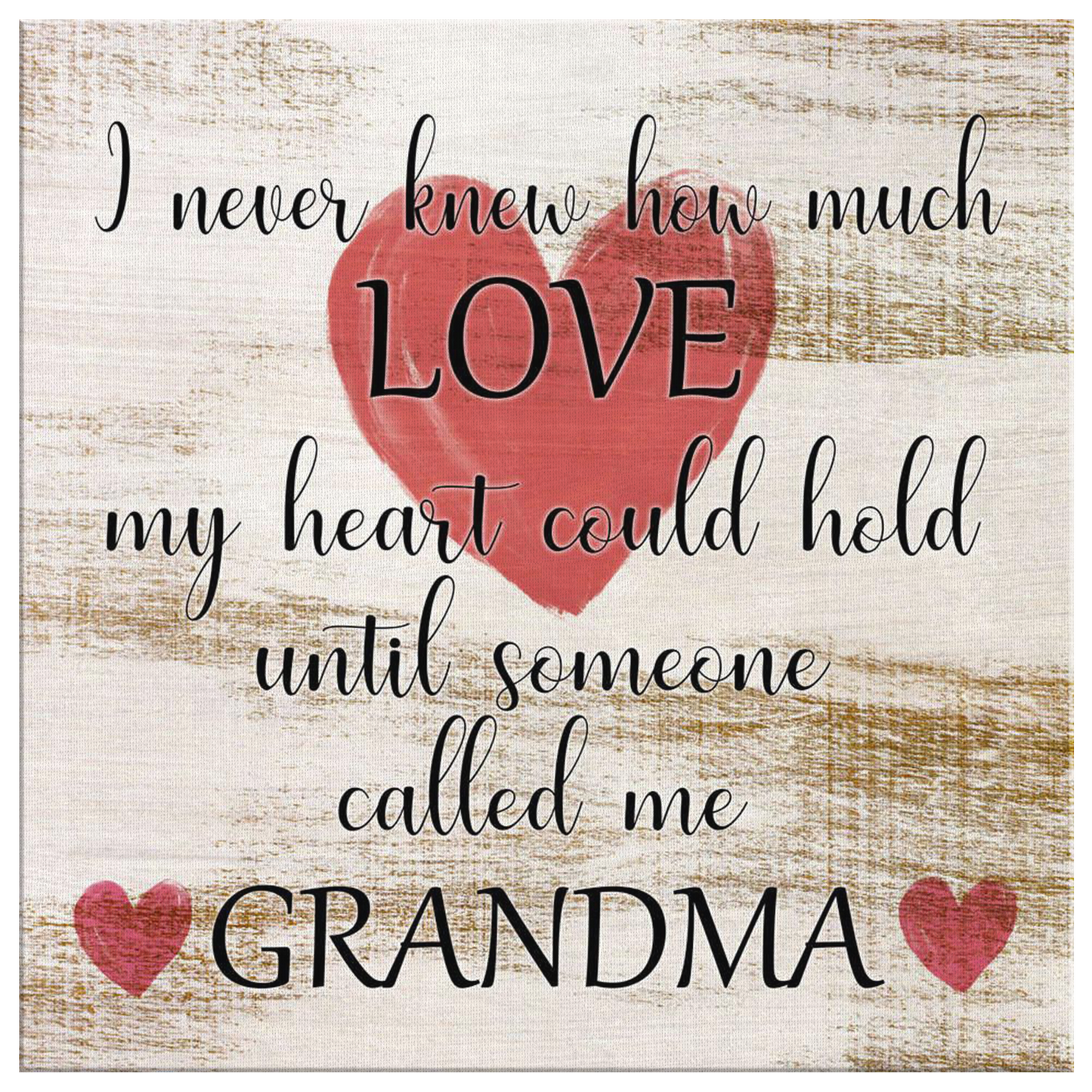 "Until Someone Called Me Grandma" Premium Canvas