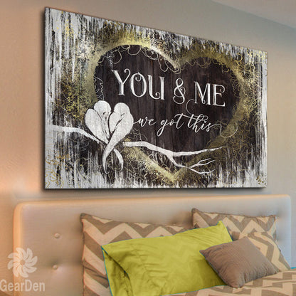 "You And Me, We Got This" Premium Heart Canvas Wall Art