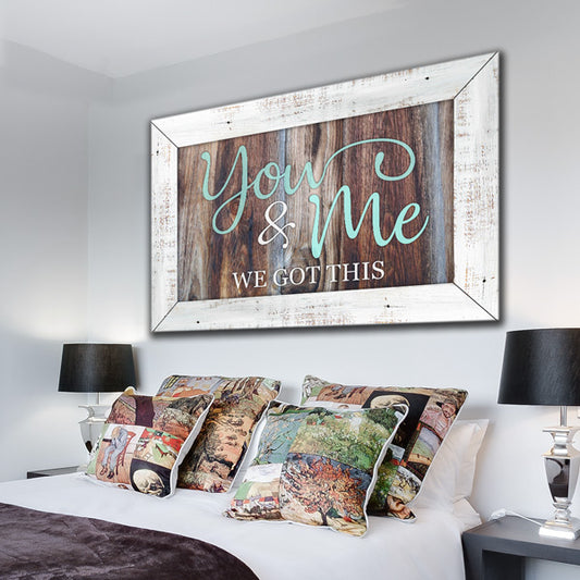 "You And Me, We Got This" Premium Canvas