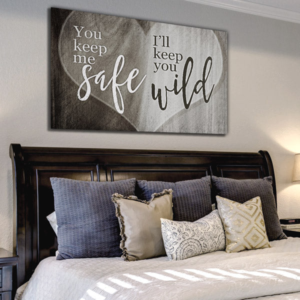 "You Keep Me Safe, I'll Keep You Wild" Canvas Wall Art