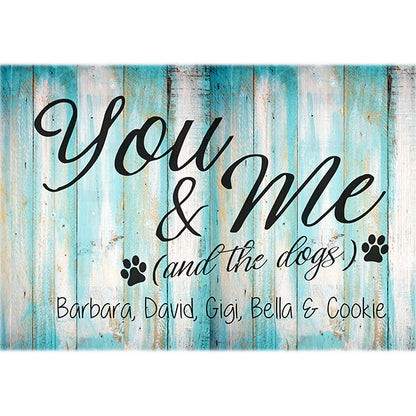 Personalized "You & Me And The Dogs" Premium Canvas