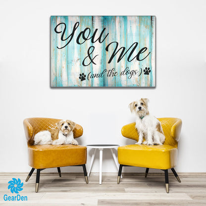 You & Me (And the Dogs) Premium Canvas