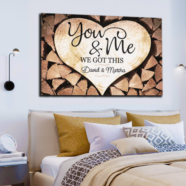Personalized "You & Me We Got This" Premium Rustic Canvas Wall Art