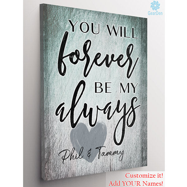 personalized you will forever be my always wall art.