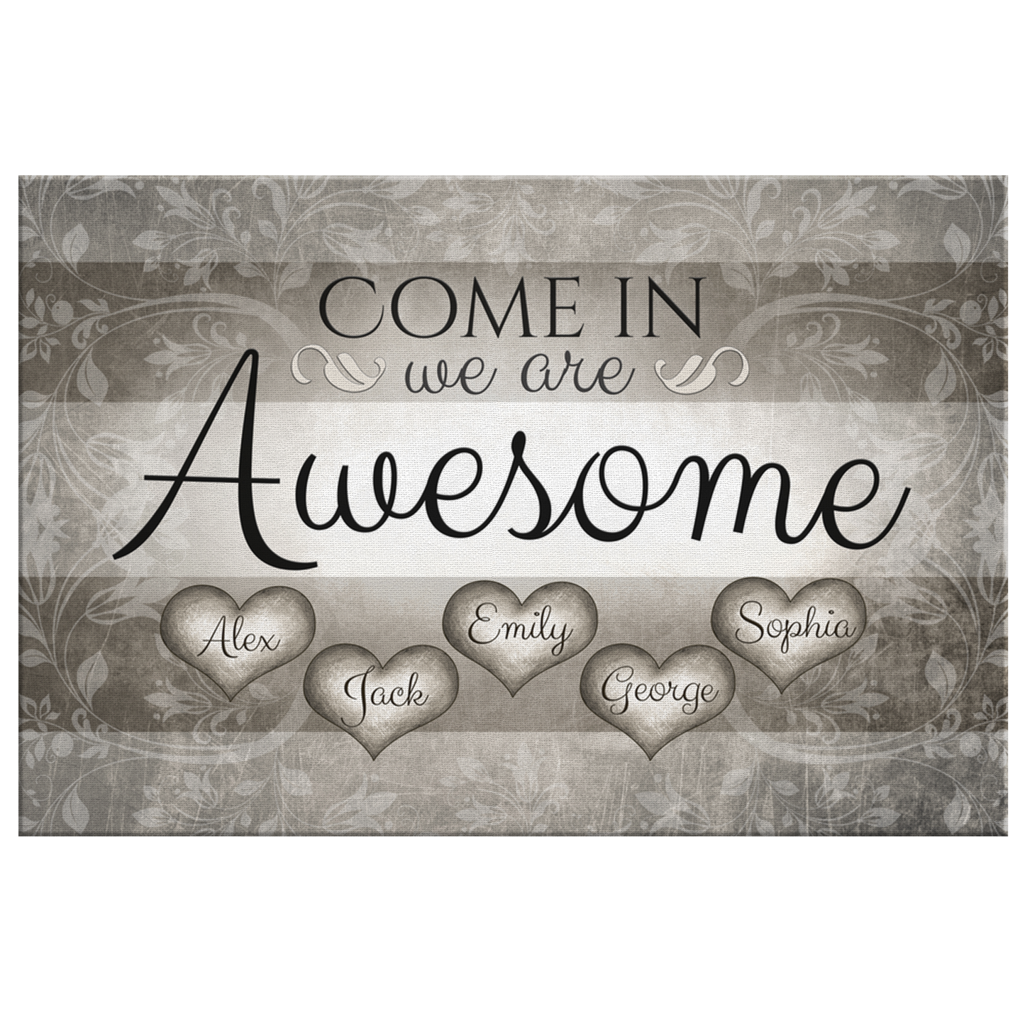 Personalized "Come In We Are Awesome" Family Premium Canvas